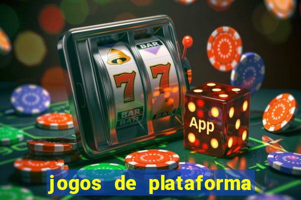 jogos de plataforma para ganhar dinheiro